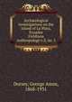 Archological investigations on the island of La Plata, Ecuador. Fieldiana Anthropology v.2, no. 5, Dorsey George Amos 