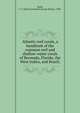 Atlantic reef corals, a handbook of the common reef and shallow-water corals of Bermuda, Florida, the West Indies, and Brazil;, Smith, F. G. Walton (Frederick George Walton), 1909- 