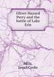 Oliver Hazard Perry and the battle of Lake Erie, Mills, James Cooke 