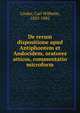 De rerum dispositione apud Antiphontem et Andocidem, oratores atticos, commentatio microform, Linder, Carl Wilhelm, 1825-1882 