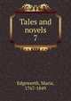 Tales and novels. 7, Edgeworth Maria 