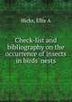Check-list and bibliography on the occurrence of insects in birds' nests, Ellis A. Hicks 