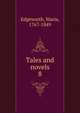 Tales and novels. 8, Edgeworth Maria 