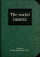 The social insects, Richards, Owain Westmacott, 1901- 