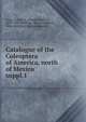 Catalogue of the Coleoptera of America, north of Mexico. suppl.1, Leng, Charles W. (Charles William), 1859-1941,Wickham, Henry Frederick, 1866-,Mutchler, Andrew Johnson 
