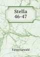 Stella. 46-47, Fanny Lewald 