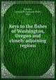 Keys to the fishes of Washington, Oregon and closely adjoining regions, Schultz, Leonard P. (Leonard Peter), 1901- 