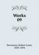 Works. 09, Stevenson, Robert Louis, 1850-1894 