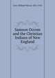 Samson Occom and the Christian Indians of New England, Love, William DeLoss, 1851-1918 
