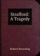 Strafford: A Tragedy, Browning Robert 