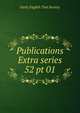 Publications Extra series. 52 pt 01, Early English Text Society 