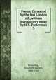 Poems. Corrected by the last London ed., with an introductory essay by H.T. Tuckerman. 3, Browning Elizabeth Barrett 