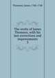 The works of James Thomson, with his last corrections and improvements. 3, Thomson James 