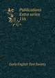 Publications Extra series. 116, Early English Text Society 