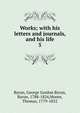 Works; with his letters and journals, and his life. 5, Byron, George Gordon Byron, Baron, 1788-1824 