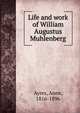 Life and work of William Augustus Muhlenberg, Ayres, Anne, 1816-1896 