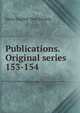 Publications. Original series. 153-154, Early English Text Society 