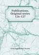 Publications. Original series. 126-127, Early English Text Society 