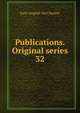 Publications. Original series. 32, Early English Text Society 