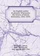 An English settler in pioneer Wisconsin; the letters of Edwin Bottomley, 1842-1850;, Bottomley, Edwin, 1809-1850,Quaife, Milo Milton, 1880-1959 