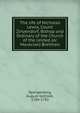 The life of Nicholas Lewis, Count Zinzendorf, Bishop and Ordinary of the Church of the United (or Moravian) Brethren, Spangenberg, August Gottlieb, 1704-1792 