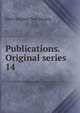 Publications. Original series. 14, Early English Text Society 