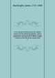 A new literal translation from the original Greek of all the apostolical epistles : with a commentary and notes philological, critical, explanatory, and practical, to which is added A history of the life of the Apostle Paul. 2, MacKnight, James, 1721-1800 