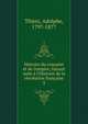 Histoire du consulat et de l'empire, faisant suite ? l'Histoire de la r?volution fran?aise, Thiers, Adolphe, 1797-1877 