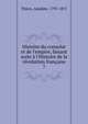 Histoire du consulat et de l'empire, faisant suite ? l'Histoire de la r?volution fran?aise, Thiers, Adolphe, 1797-1877 