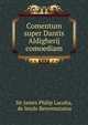 Comentum super Dantis Aldigherij comoediam, Sir James Philip Lacaita, de Imola Benvenututus 