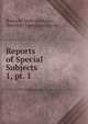 Reports of Special Subjects. 1, pt. 1, Kentucky State Geologist, Kentucky Geological survey 