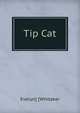 Tip Cat, Evelyn] [Whitaker 