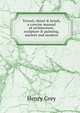 Trowel, chisel & brush, a concise manual of architecture, sculpture & painting, ancient and modern, Henry Grey 