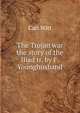 The Trojan war the story of the Iliad tr. by F. Younghusband, Carl Witt 