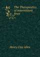 The Therapeutics of intermittent fever, Henry Clay Allen 