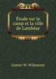 Etude sur le camp et la ville de Lambese, Gustav W. Wilmanns 