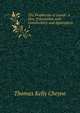 The Prophecies of Isaiah: A New Translation with Commentary and Appendices. 2, T. K. Cheyne 