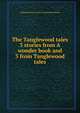 The Tanglewood tales 3 stories from A wonder book and 3 from Tanglewood tales., Hawthorne Nathaniel 