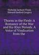 Thorns in the Flesh: A Romance of the War and Ku-Klux Periods. A Voice of Vindication from the ., Nicholas Jackson Floyd, Edward Sanford Gregory 