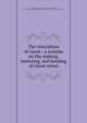The viniculture of claret : a treatise on the making, maturing, and keeping of claret wines, Villa Maior, Julio Maximo de Oliveira Pimentel, visconde de, 1809-1884,Katherine Golden Bitting Collection on Gastronomy (Library of Congress) DLC 