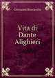 Vita di Dante Alighieri, Boccaccio Giovanni 