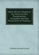 West African Hygiene: Or, Hints on the Preservation of Health and the Treatment of Tropical ., Charles Scovell Grant 
