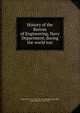 History of the Bureau of Engineering, Navy Department, during the world war, United States. Navy Dept. Bureau of Engineering,Griffin, Robert Stanislaus, 1857-1933 