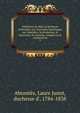 M?moires de Mme la duchesse d'Abrant?s; ou, Souvenirs historiques sur Napol?on, la r?volution, le directoire, le consulat, l'empire et la restauration, Abrante?s, Laure Junot, duchesse d', 1784-1838 