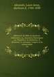 M?moires de Mme la duchesse d'Abrant?s; ou, Souvenirs historiques sur Napol?on, la r?volution, le directoire, le consulat, l'empire et la restauration, Abrante?s, Laure Junot, duchesse d', 1784-1838 