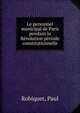 Le personnel municipal de Paris pendant la Revolution periode constitutionnelle, Robiquet, Paul 