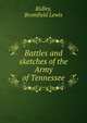 Battles and sketches of the Army of Tennessee, Ridley, Bromfield Lewis 