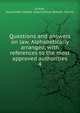 Questions and answers on law. Alphabetically arranged, with references to the most approved authorities. 4, Kinne, Asa,United States. Courts,Great Britain. Courts 