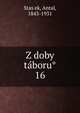 Z doby taboru. 16, Stas?ek, Antal, 1843-1931 