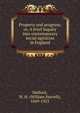 Property and progress; or, A brief inquiry into contemporary social agitation in England, W. H. Mallock 